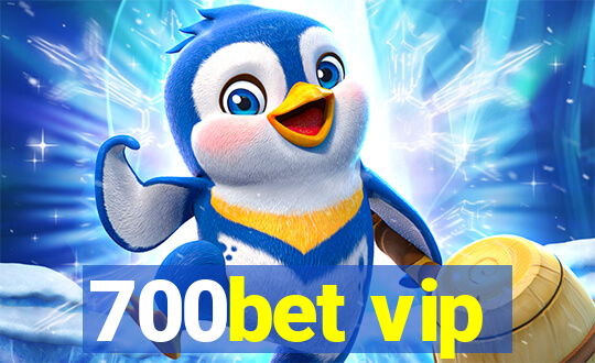 700bet vip